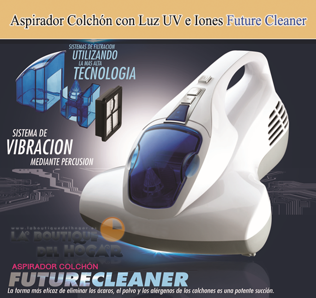 Aspirador de ácaros con Luz Ultravioleta e Iones Future Cleaner