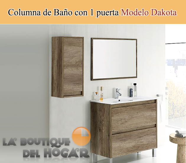 Columna de Baño con 1 puerta Modelo Dakota