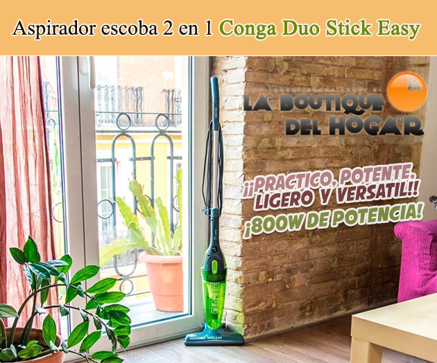 Aspirador Escoba ciclónico 2 en 1 Conga Duo Stick Easy