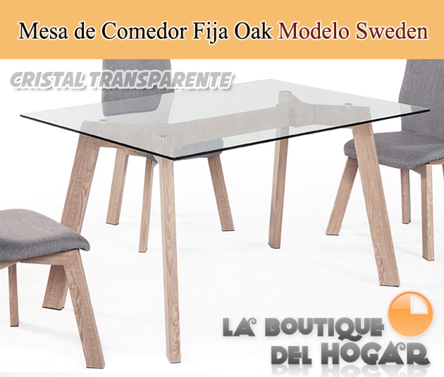 Mesa Fija para salón comedor Oak Modelo Sweden - Cristal Transparente