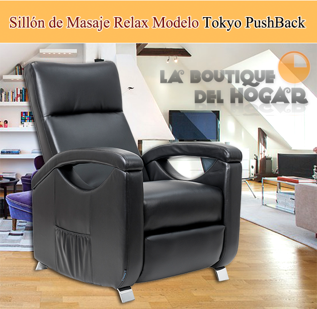Sillón de Masaje Relax Modelo Tokyo con reclinación PushBack