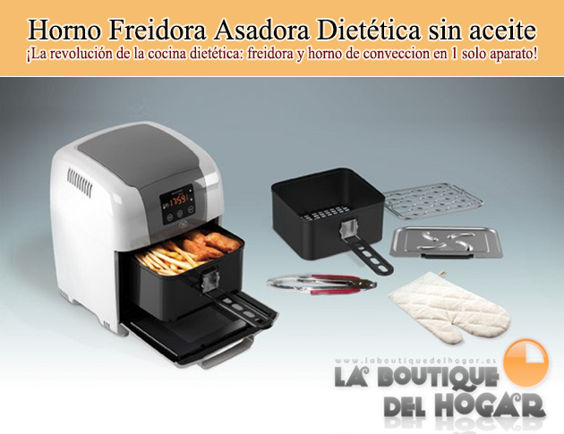 Horno Freidora Asadora Dietética sin aceite