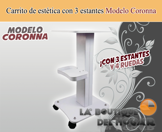 Carrito de estética de 3 estantes Modelo Coronna