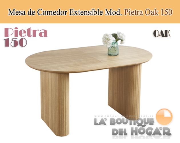 Mesa de comedor Oval extensible con tablero Oak Modelo Pietra 150