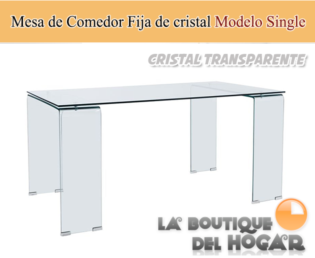 Mesa Fija para salón comedor transparente Modelo Single - Cristal Templado