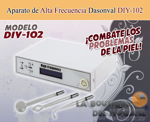 Aparato de Alta Frecuencia para tratamientos estéticos Dasonval DIY-102