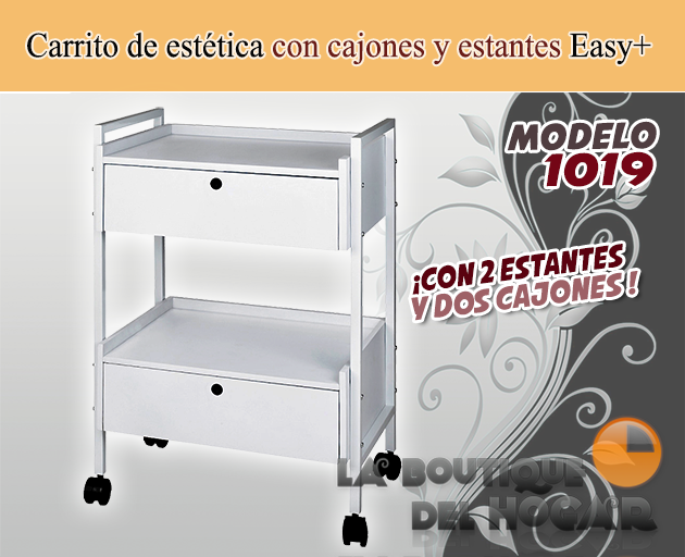 Carrito de estética con 2 cajones y 2 estantes Easy+ Modelo 1019