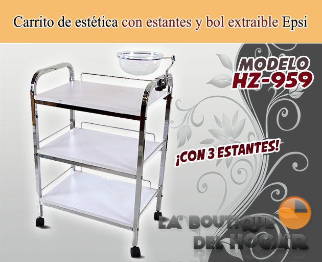 Carrito de estética con 3 estantes Modelo Epsi