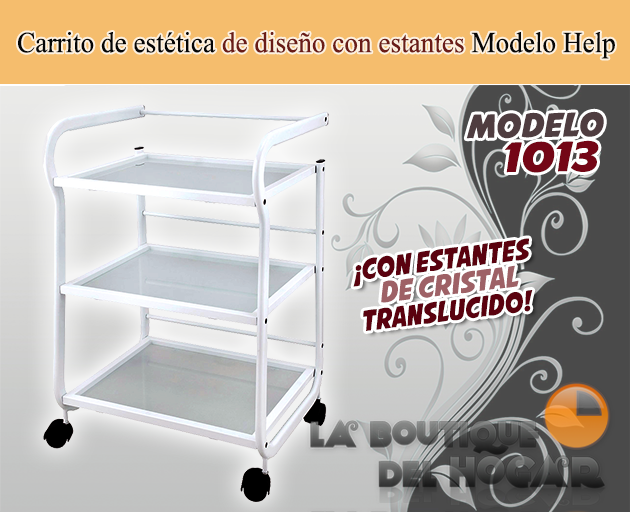 Carrito de estética de diseño con estantes Help Modelo 1013