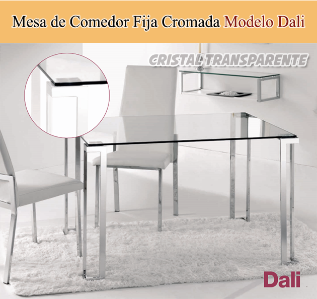 Mesa Fija para salón comedor cromada Modelo Dali - Cristal Transparente