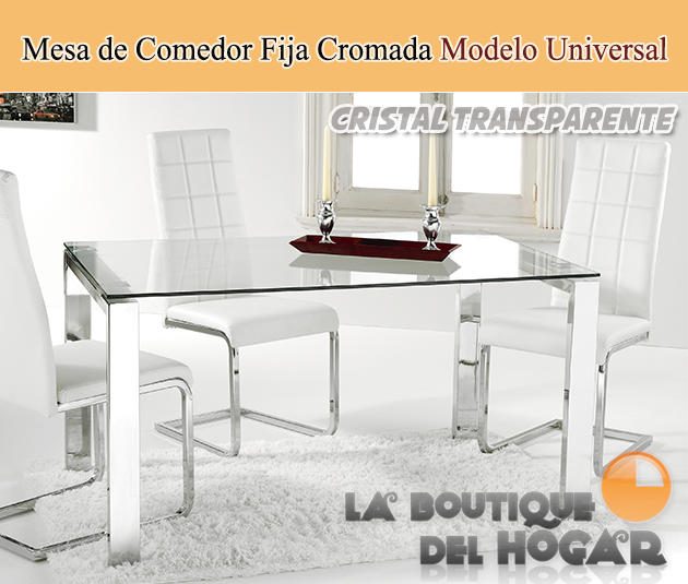 Mesa Fija para salón comedor cromada Modelo Universal - Cristal Transparente