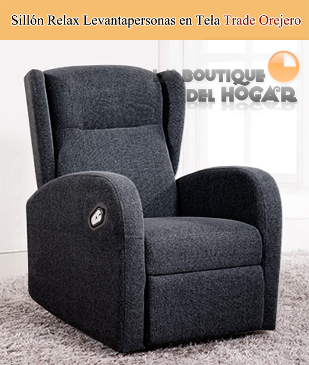 Sillón Relax Levantapersonas en Tela Modelo Trade Orejero